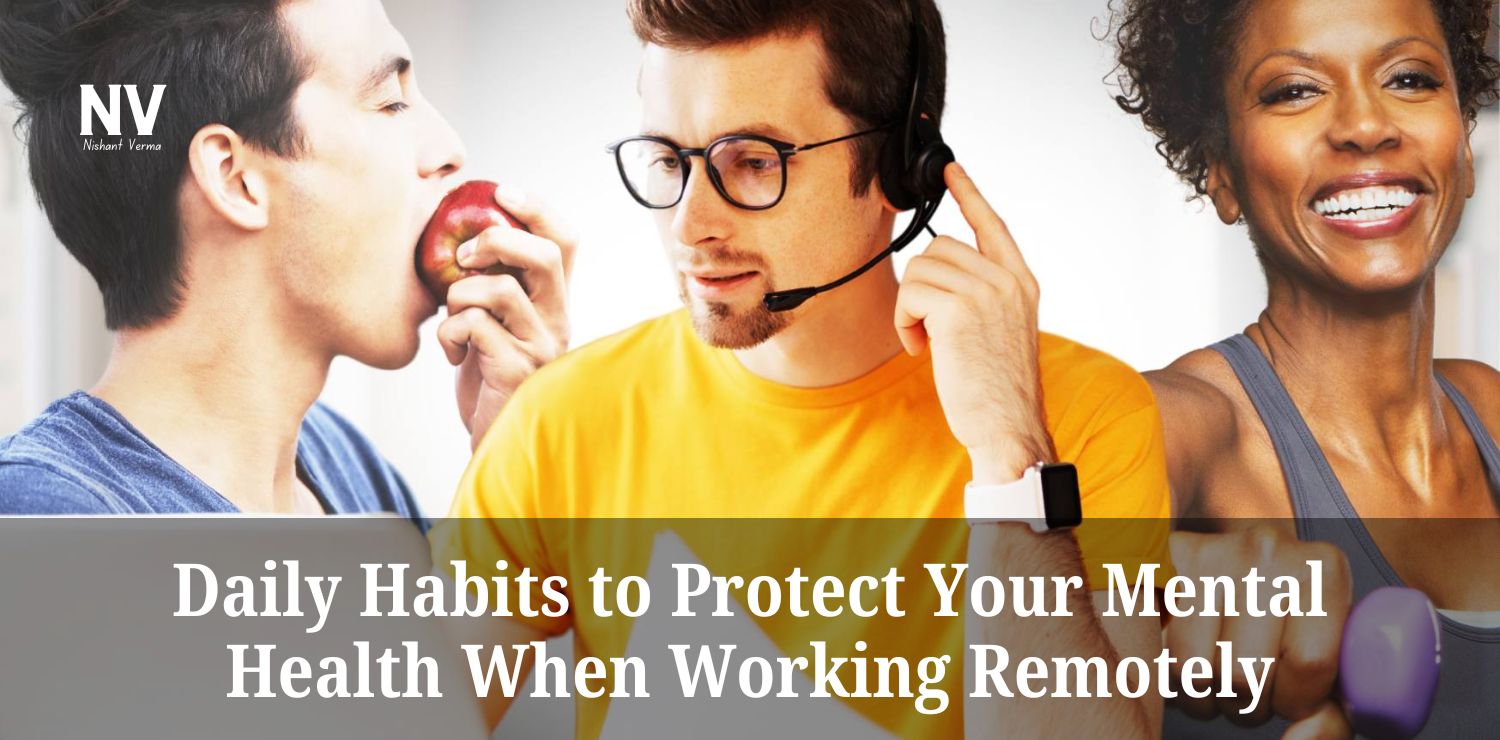 Daily-Habits-to-Protect-Your-Mental-Health-When-Working-Remotely.