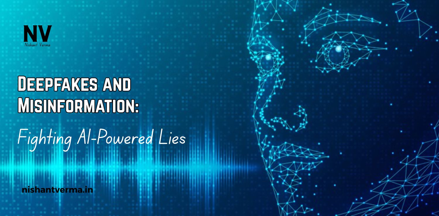 Deepfakes-and-Misinformation_-Fighting-AI-Powered-Lies.