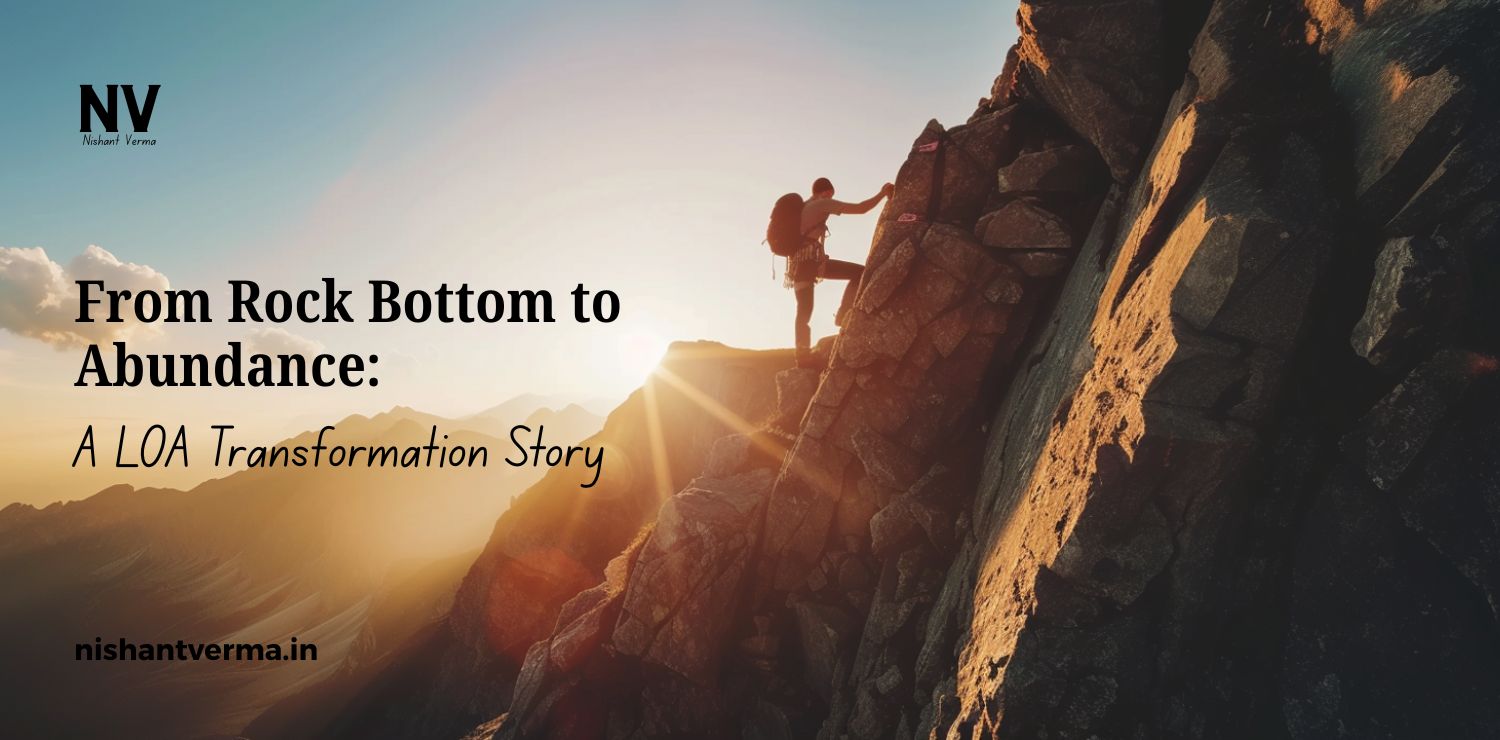 From-Rock-Bottom-to-Abundance_-A-LOA-Transformation-Story.