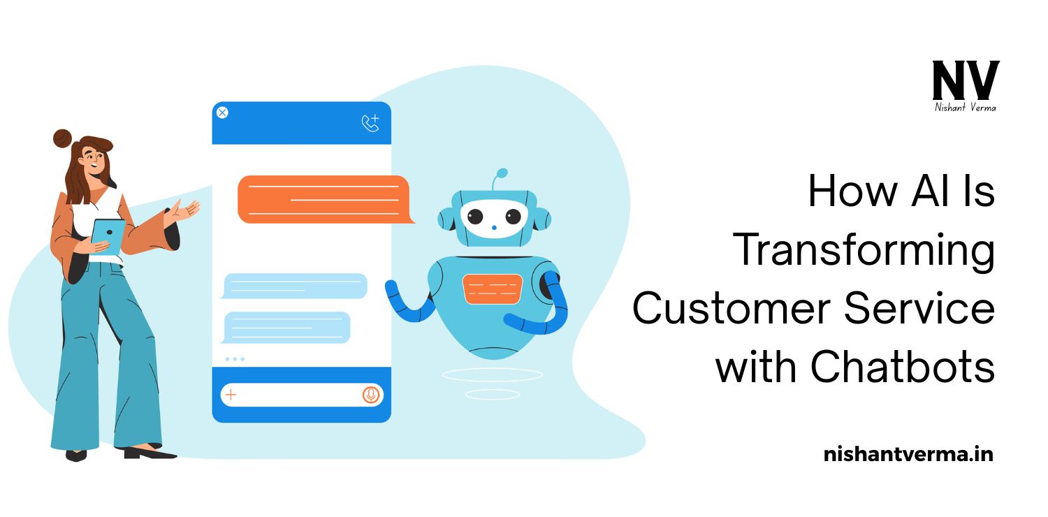 How-AI-Is-Transforming-Customer-Service-with-Chatbots.
