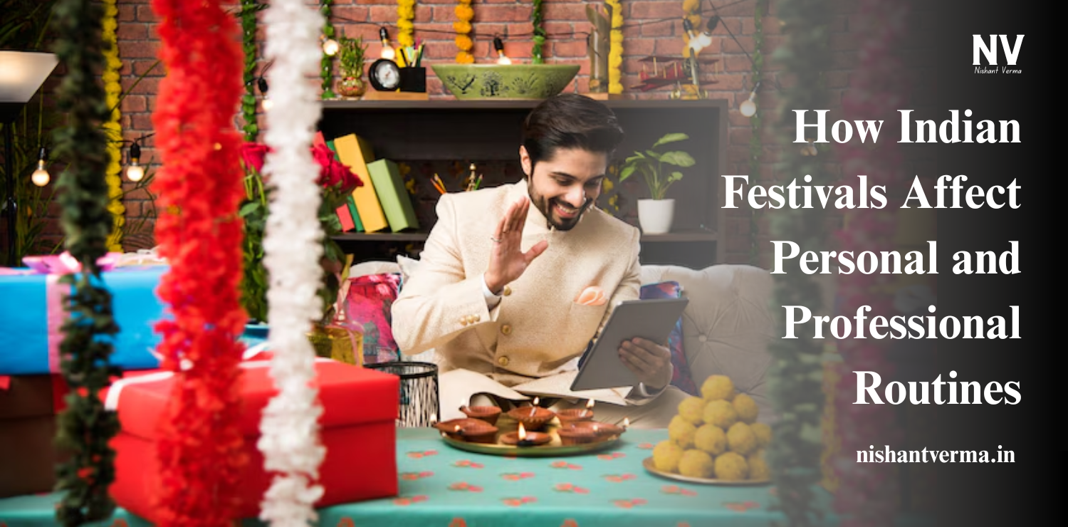 How-Indian-Festivals-Affect-Personal-and-Professional-Routine
