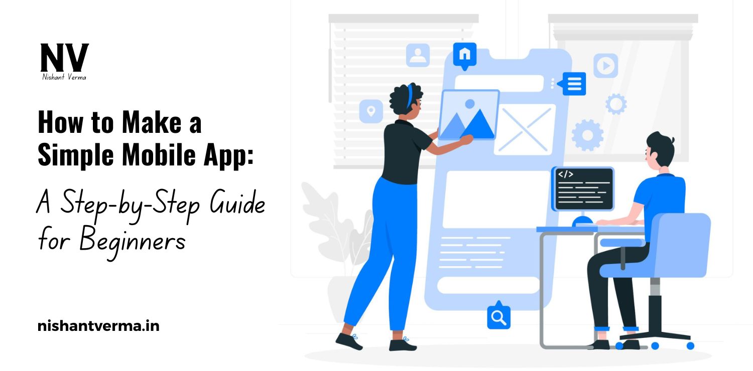 How-to-Make-a-Simple-Mobile-App_-A-Step-by-Step-Guide-for-Beginners.