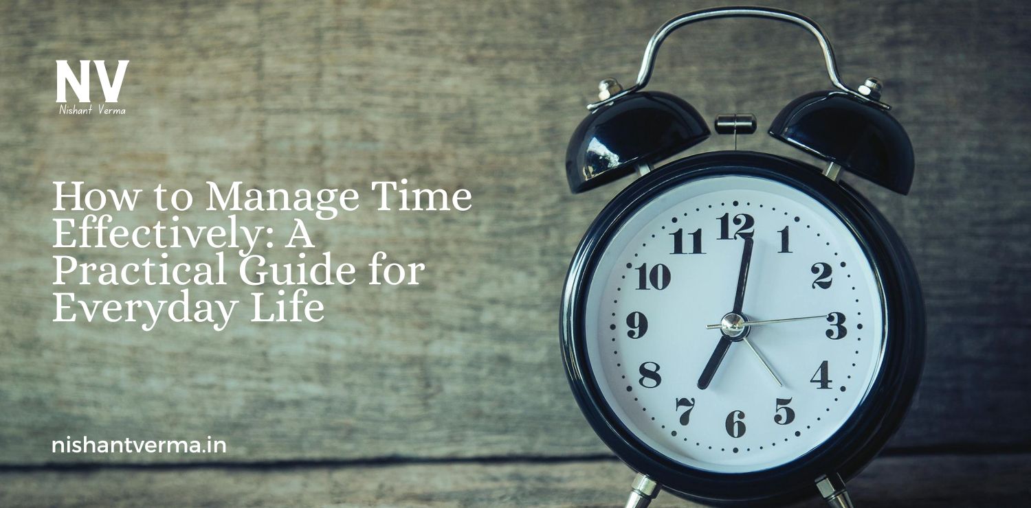How-to-Manage-Time-Effectively_-A-Practical-Guide-for-Everyday-Life.