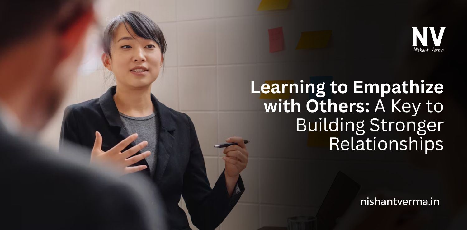 Learning-to-Empathize-with-Others_-A-Key-to-Building-Stronger-Relationships.