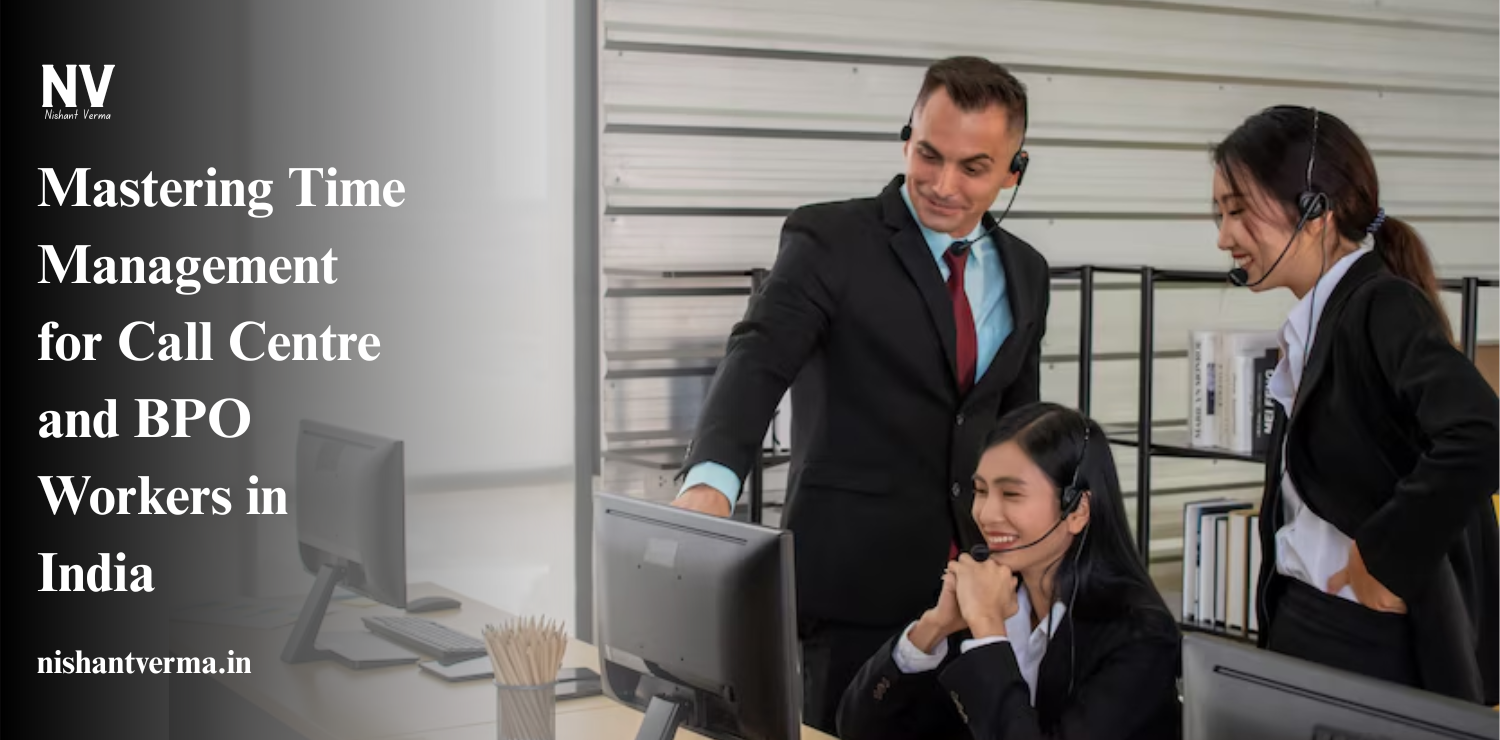 Mastering-Time-Management-for-Call-Centre-and-BPO-Workers-in-India
