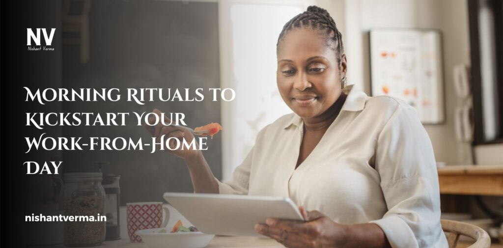 Morning-Rituals-to-Kickstart-Your-Work-from-Home-Day.