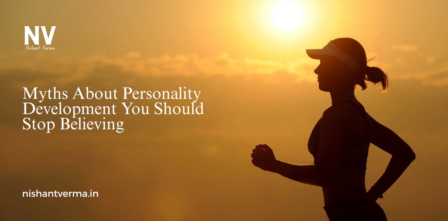 Myths-About-Personality-Development-You-Should-Stop-Believing.