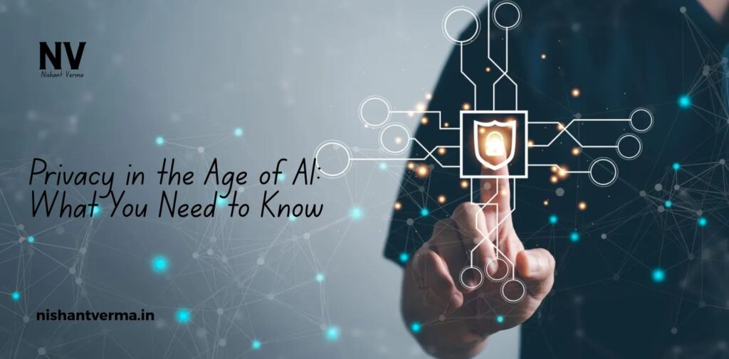 Privacy-in-the-Age-of-AI_-What-You-Need-to-Know.