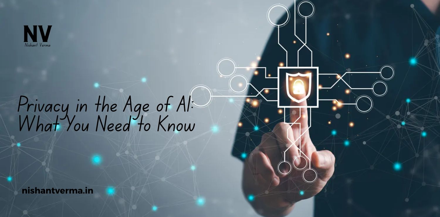 Privacy-in-the-Age-of-AI_-What-You-Need-to-Know.