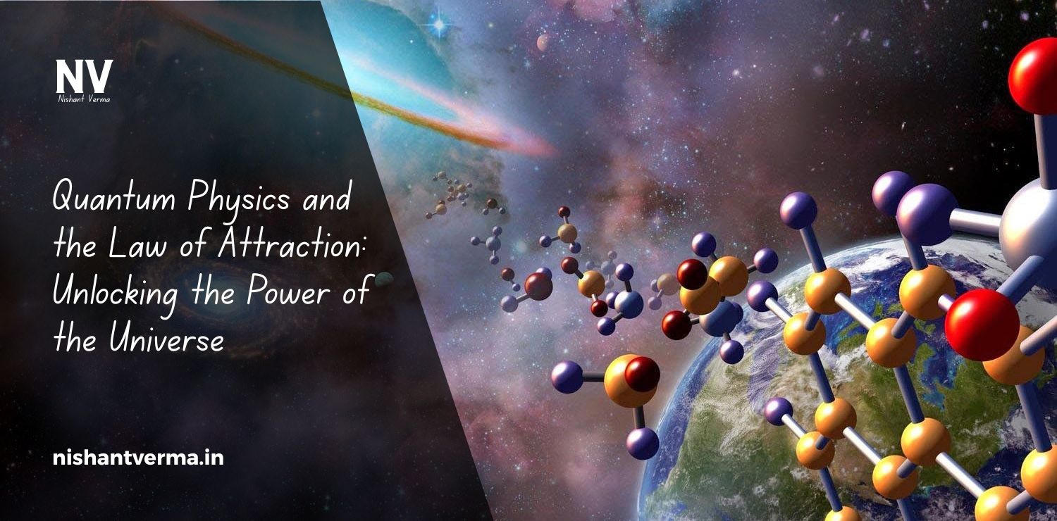 Quantum-Physics-and-the-Law-of-Attraction_-Unlocking-the-Power-of-the-Universe.