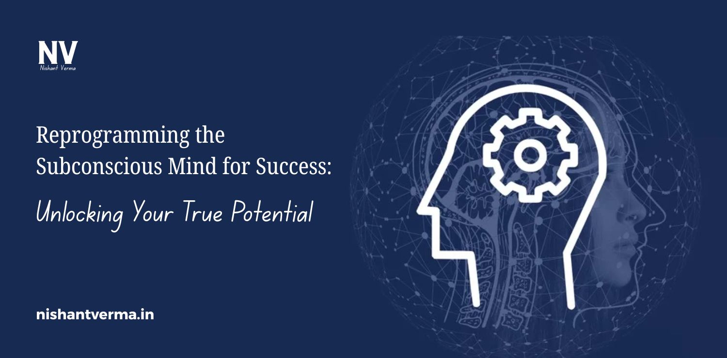 Reprogramming-the-Subconscious-Mind-for-Success_-Unlocking-Your-True-Potential.