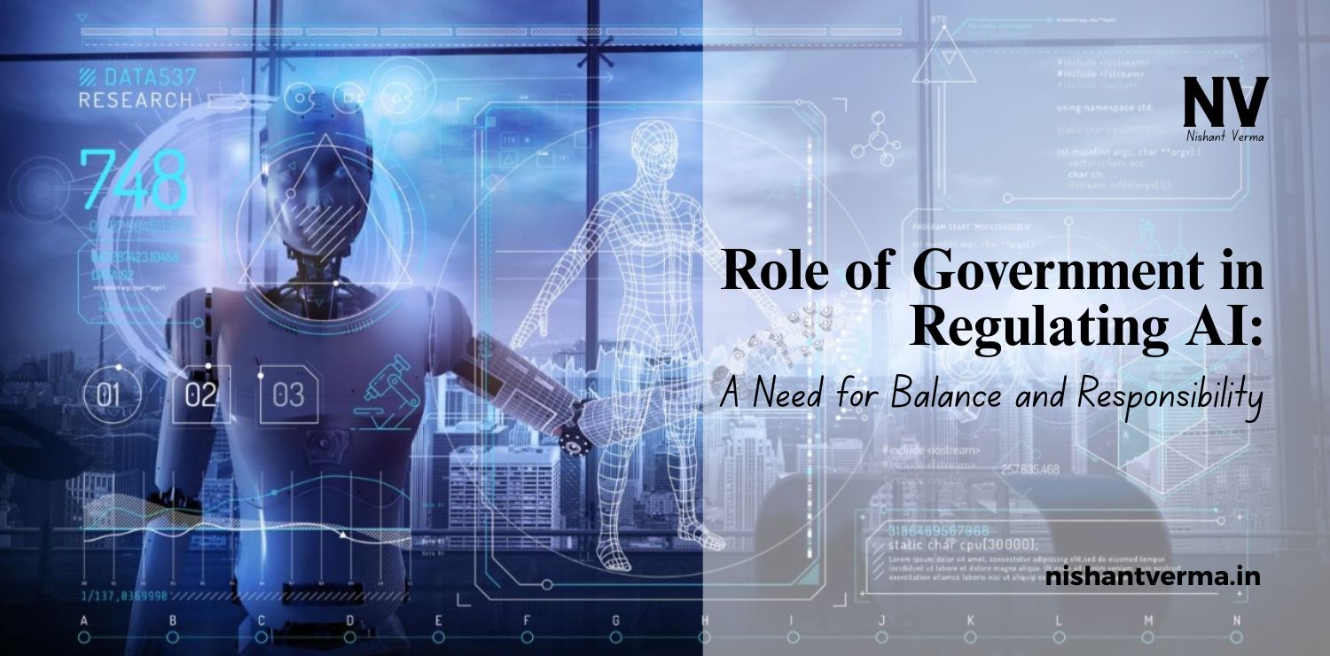 Role-of-Government-in-Regulating-AI_-A-Need-for-Balance-and-Responsibility.