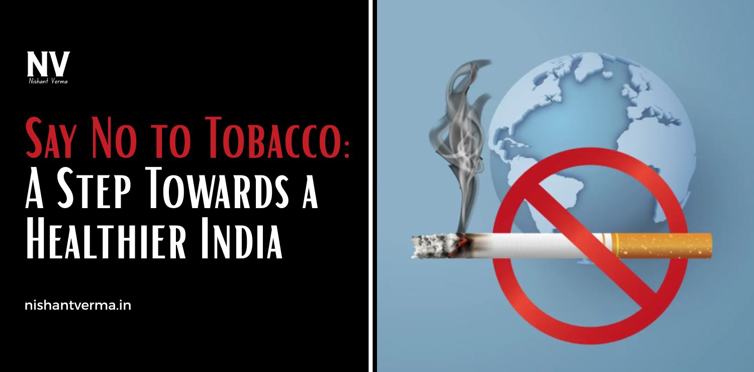Say-No-to-Tobacco-A-Step-Towards-a-Healthier-India.jpg