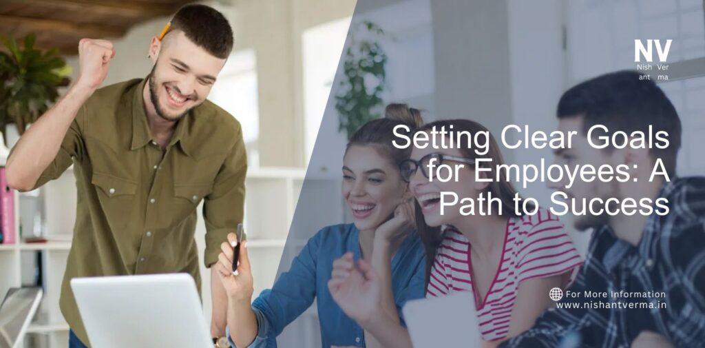 Setting-Clear-Goals-for-Employees_-A-Path-to-Success.