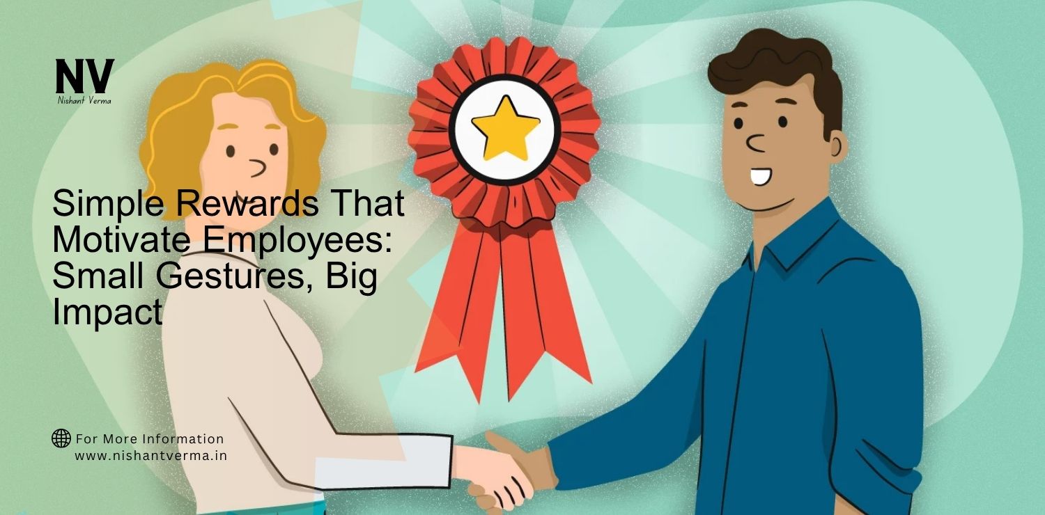 Simple-Rewards-That-Motivate-Employees_-Small-Gestures-Big-Impact.