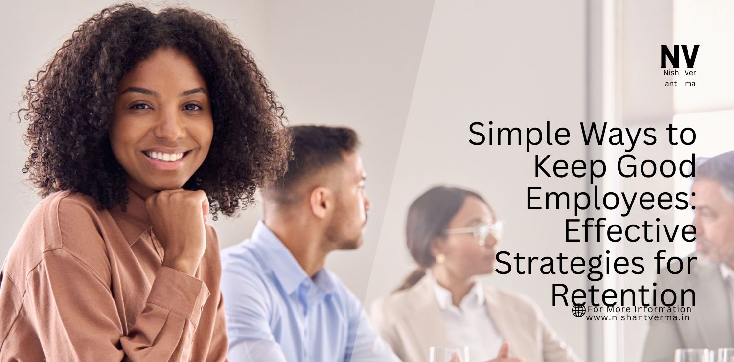 Simple-Ways-to-Keep-Good-Employees_-Effective-Strategies-for-Retention.