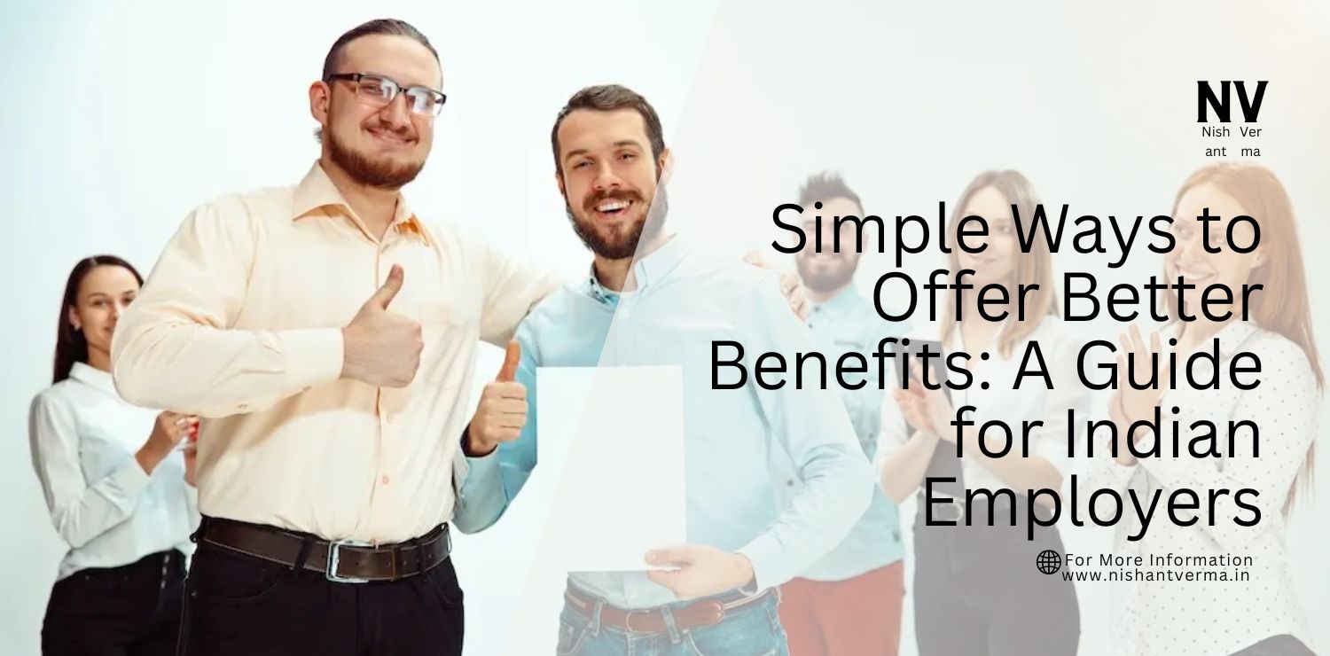 Simple-Ways-to-Offer-Better-Benefits_-A-Guide-for-Indian-Employers.