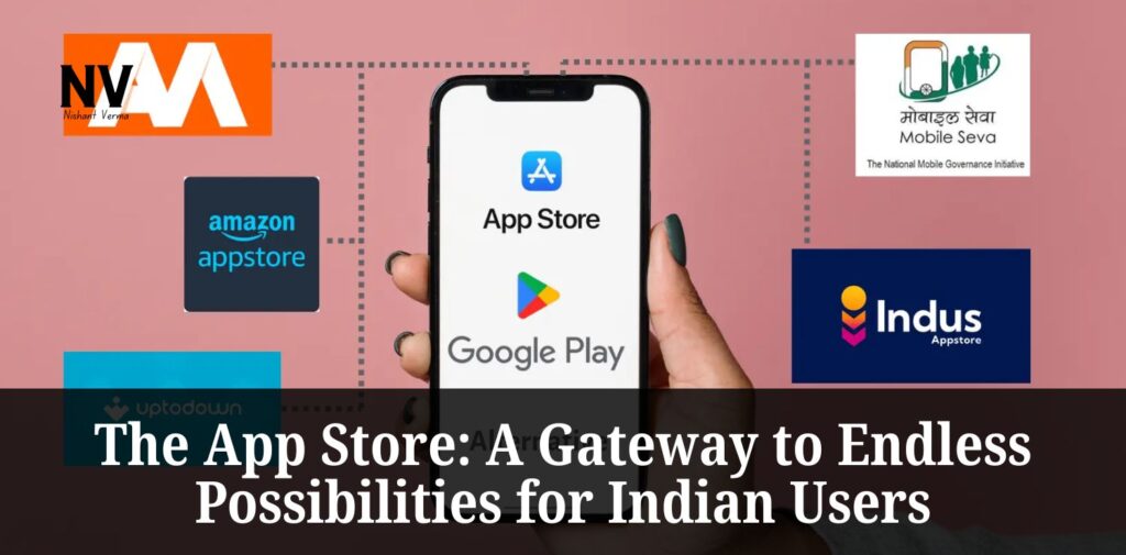 The-App-Store_-A-Gateway-to-Endless-Possibilities-for-Indian-Users.