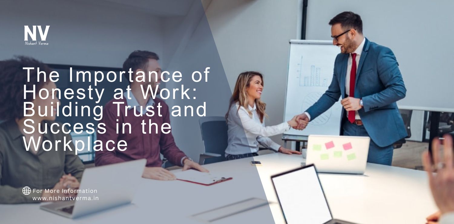 The-Importance-of-Honesty-at-Work_-Building-Trust-and-Success-in-the-Workplace.