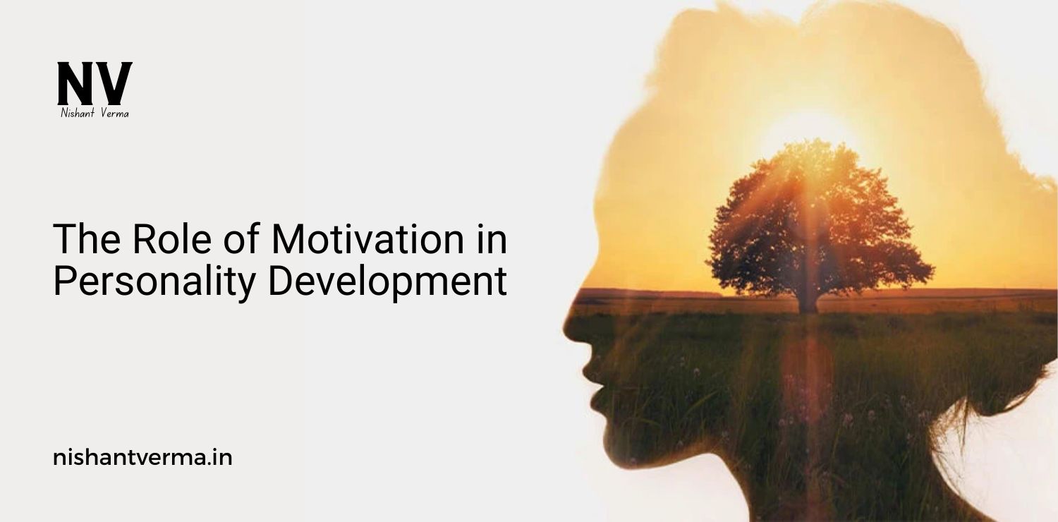 The-Role-of-Motivation-in-Personality-Development.