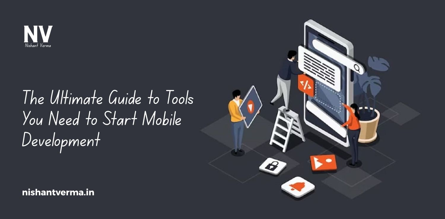 The-Ultimate-Guide-to-Tools-You-Need-to-Start-Mobile-Development.