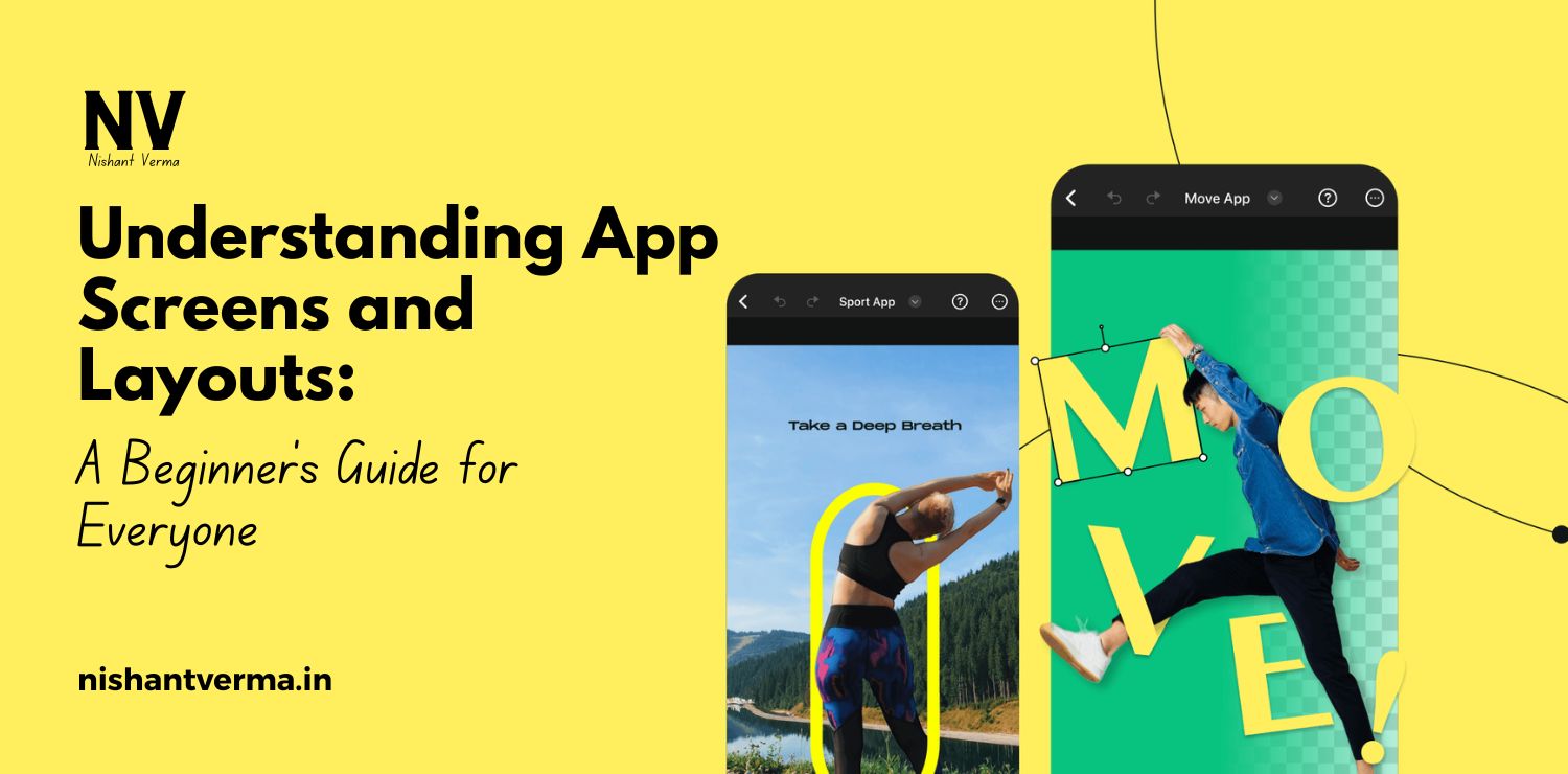 Understanding-App-Screens-and-Layouts_-A-Beginners-Guide-for-Everyone.