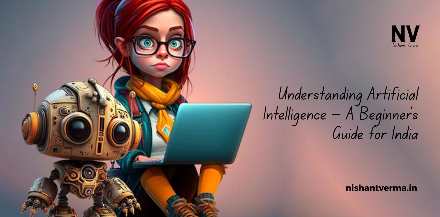 Understanding-Artificial-Intelligence-–-A-Beginners-Guide-for-India.