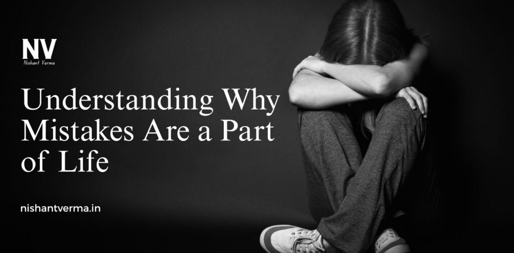 Understanding-Why-Mistakes-Are-a-Part-of-Life.