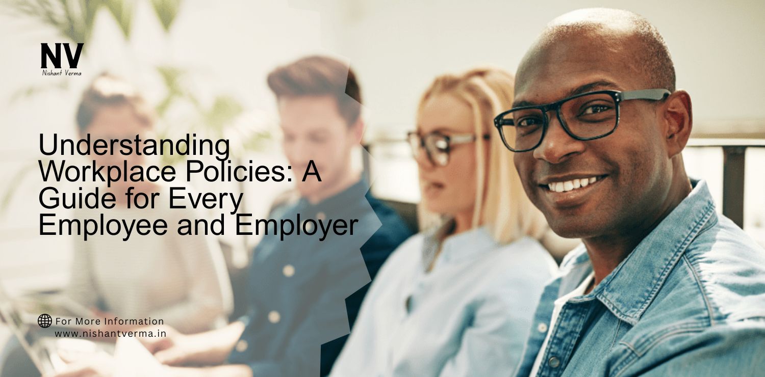 Understanding-Workplace-Policies_-A-Guide-for-Every-Employee-and-Employer.