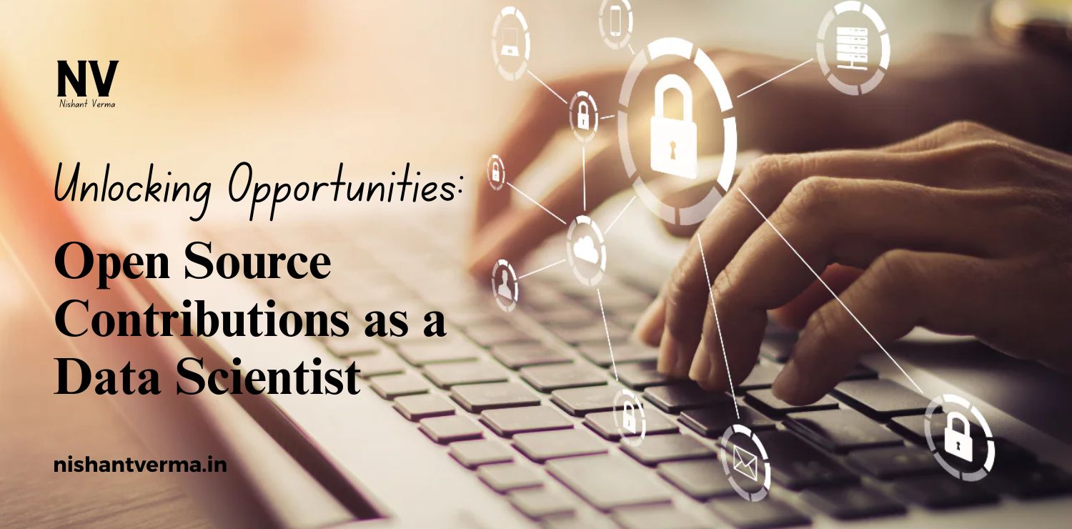 Unlocking-Opportunities_-Open-Source-Contributions-as-a-Data-Scientist.