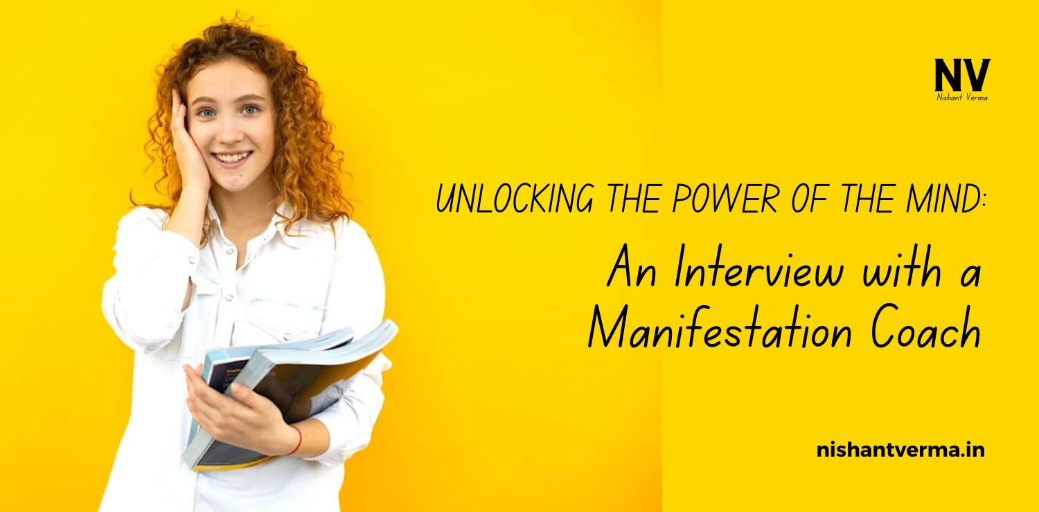 Unlocking-the-Power-of-the-Mind_-An-Interview-with-a-Manifestation-Coach.