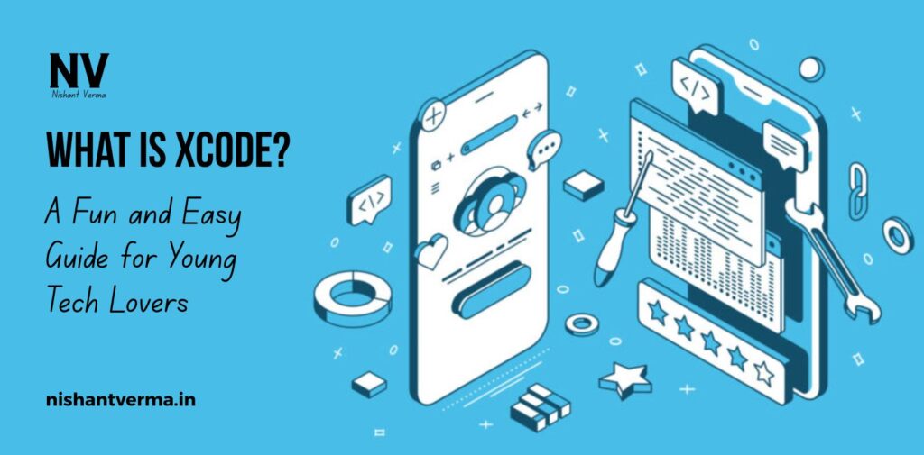What-is-Xcode_-A-Fun-and-Easy-Guide-for-Young-Tech-Lovers.