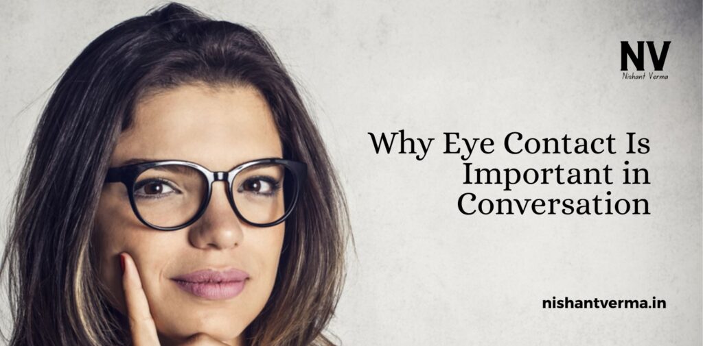 Why-Eye-Contact-Is-Important-in-Conversation.