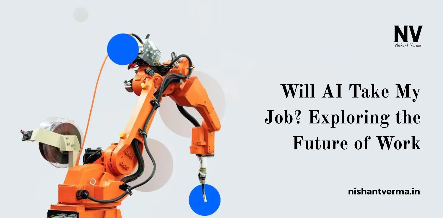 Will-AI-Take-My-Job_-Exploring-the-Future-of-Work.