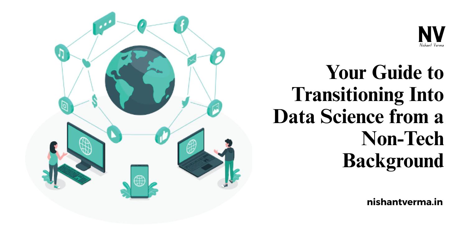 Your-Guide-to-Transitioning-Into-Data-Science-from-a-Non-Tech-Background.
