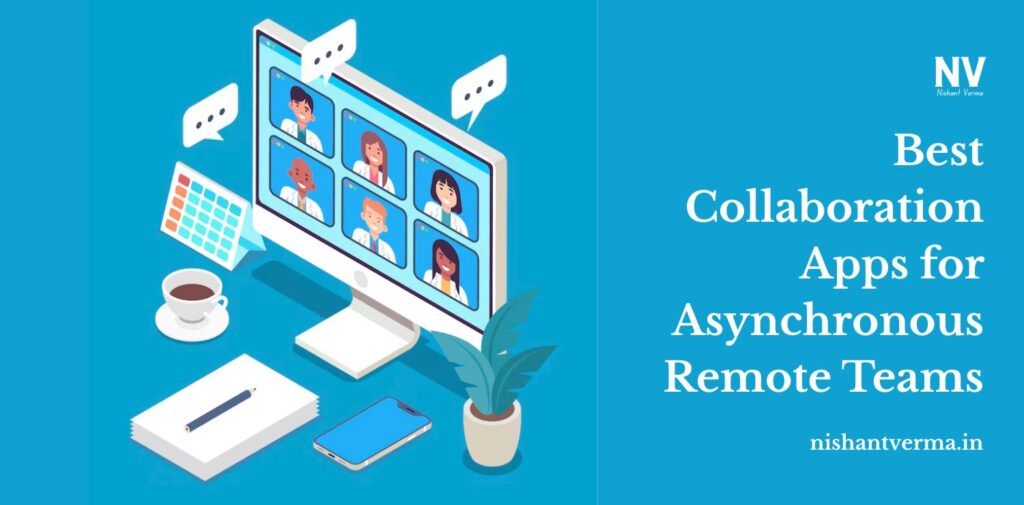 Best-Collaboration-Apps-for-Asynchronous-Remote-Teams.