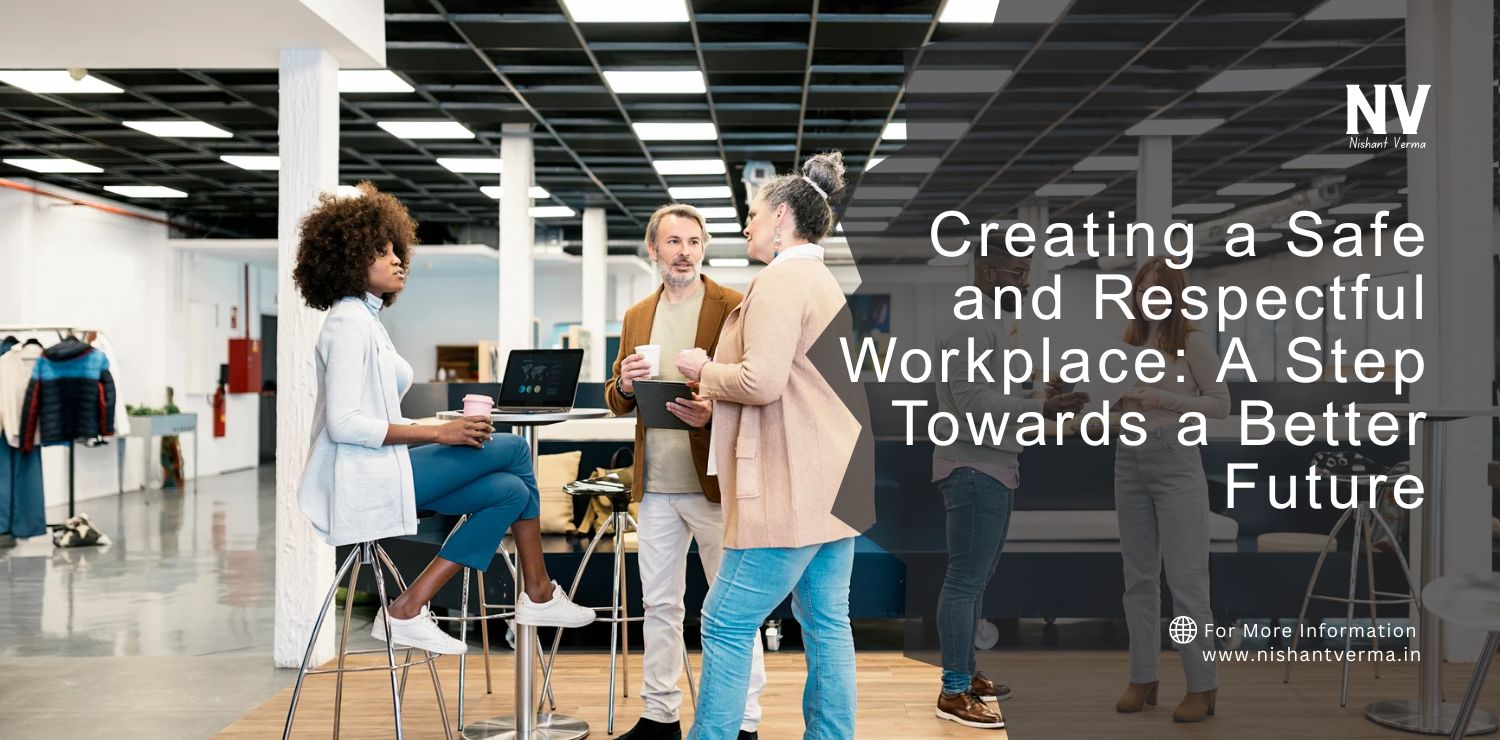 Creating-a-Safe-and-Respectful-Workplace_-A-Step-Towards-a-Better-Future.