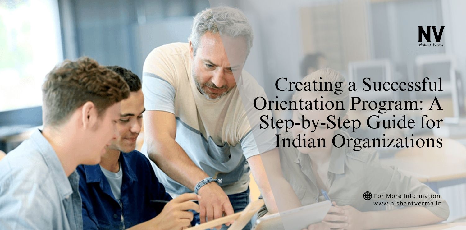 Creating-a-Successful-Orientation-Program_-A-Step-by-Step-Guide-for-Indian-Organizations.