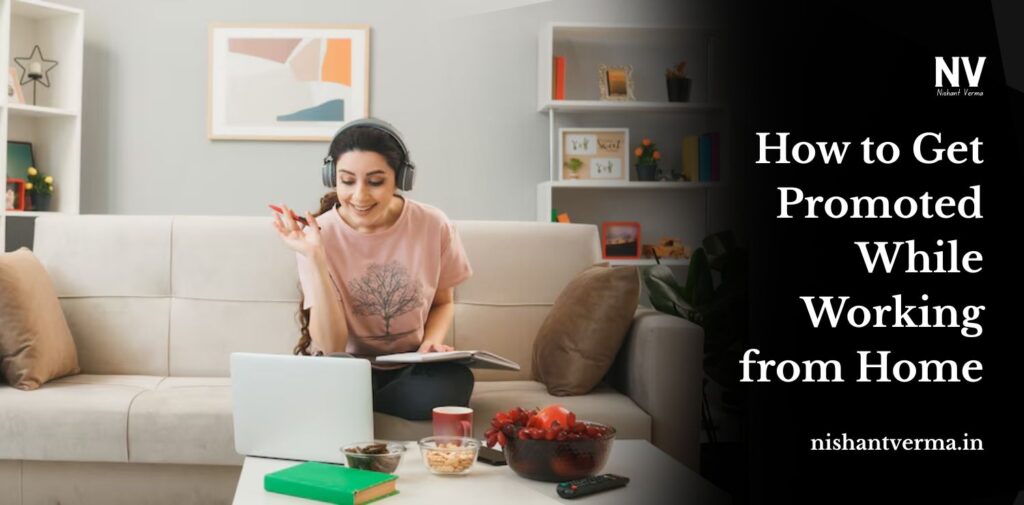 How-to-Get-Promoted-While-Working-from-Home.