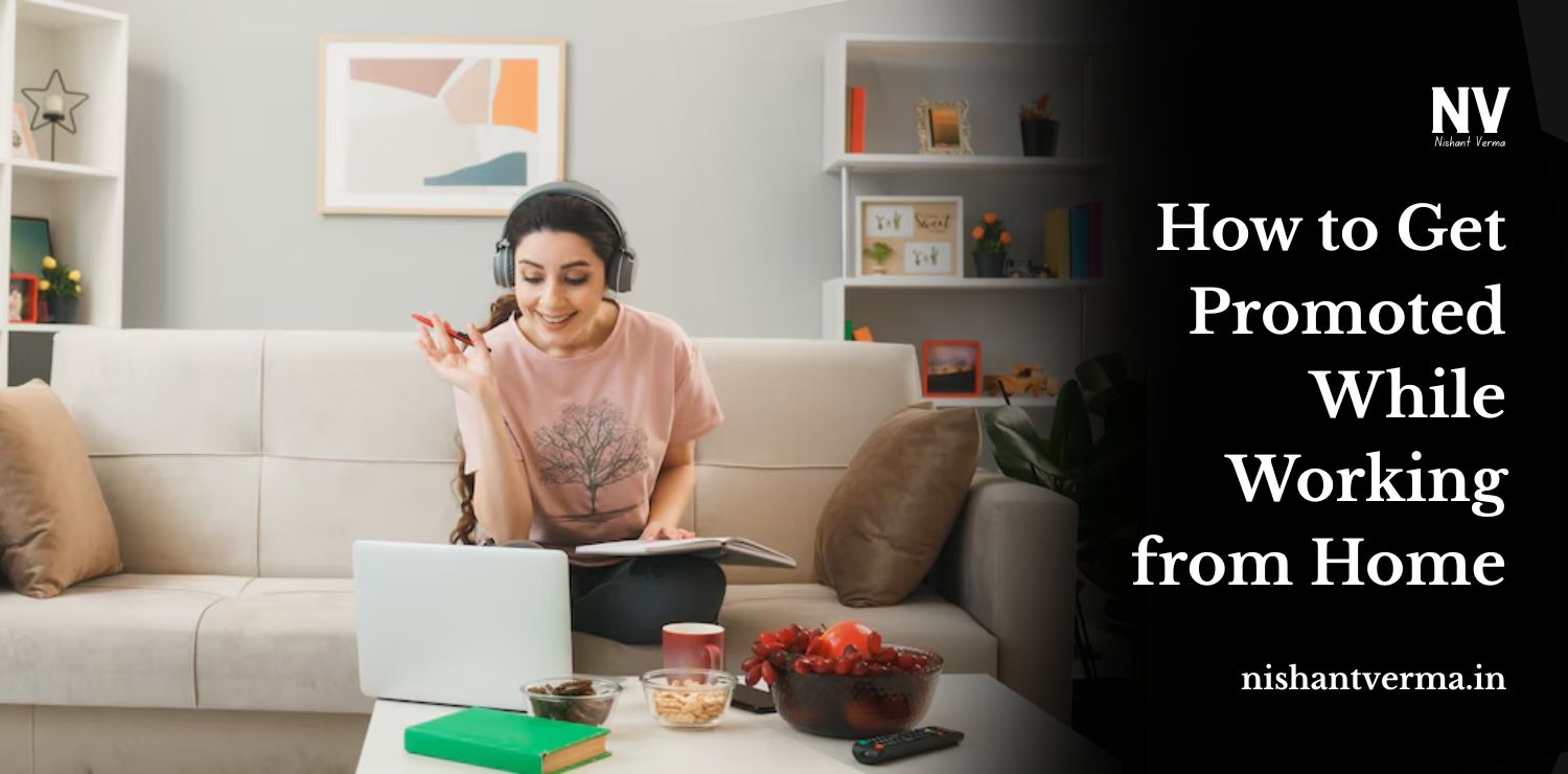 How-to-Get-Promoted-While-Working-from-Home.