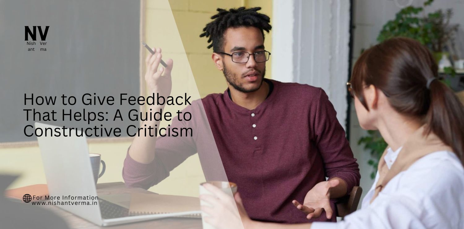How-to-Give-Feedback-That-Helps_-A-Guide-to-Constructive-Criticism.