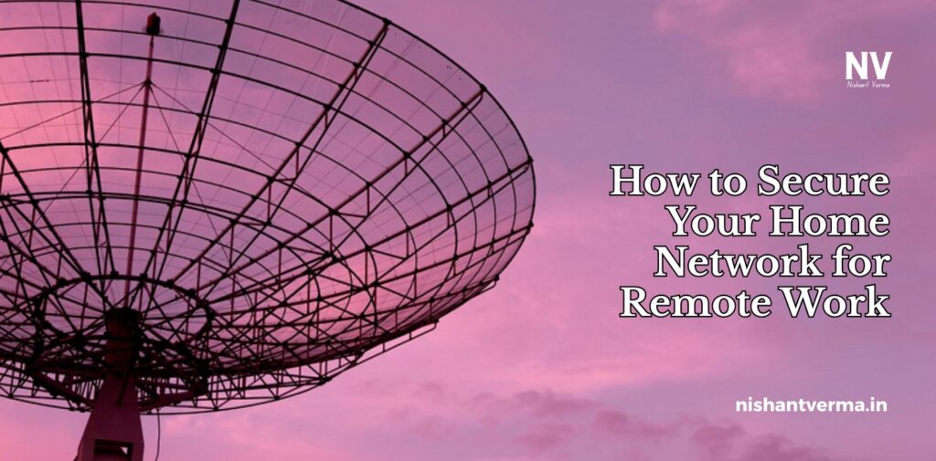 How-to-Secure-Your-Home-Network-for-Remote-Work.