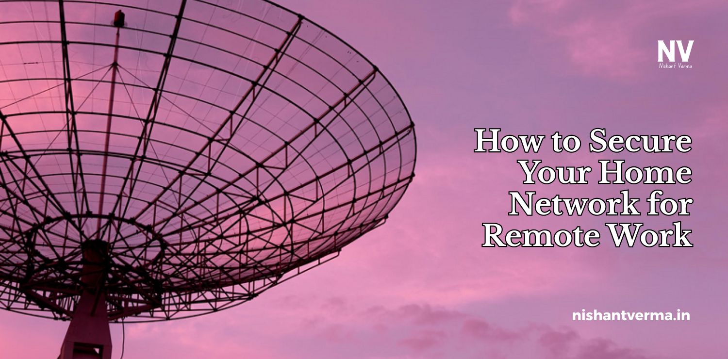 How-to-Secure-Your-Home-Network-for-Remote-Work.