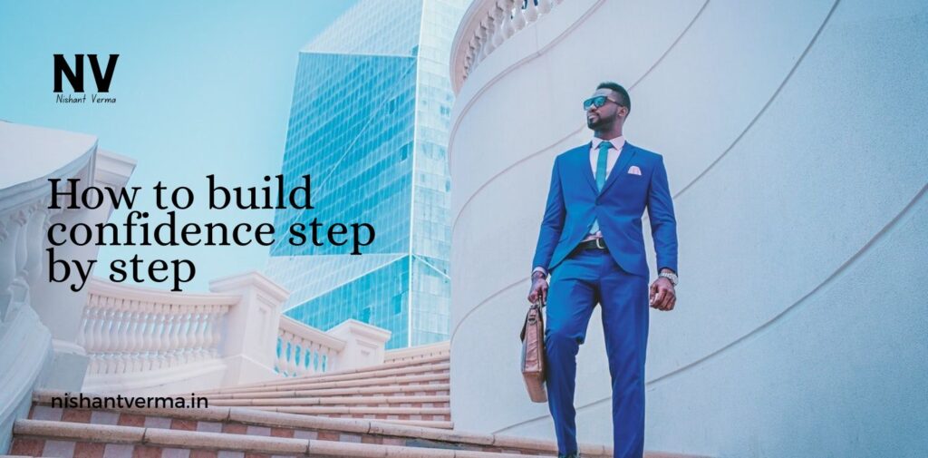 How-to-build-confidence-step-by-step.