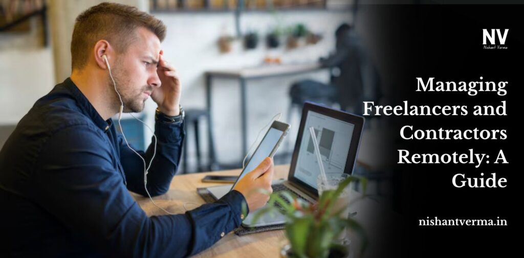 Managing-Freelancers-and-Contractors-Remotely_-A-Guide