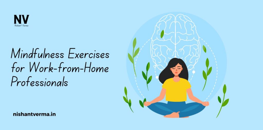 Mindfulness-Exercises-for-Work-from-Home-Professionals.