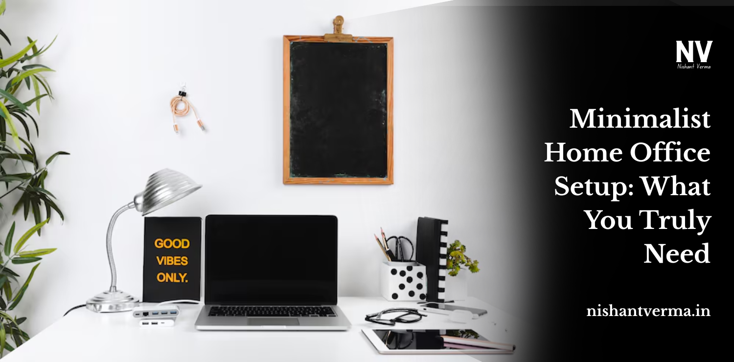 Minimalist-Home-Office-Setup_-What-You-Truly-Need.