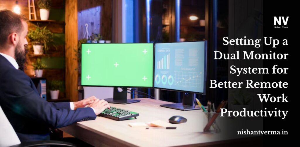 Setting-Up-a-Dual-Monitor-System-for-Better-Remote-Work-Productivity.