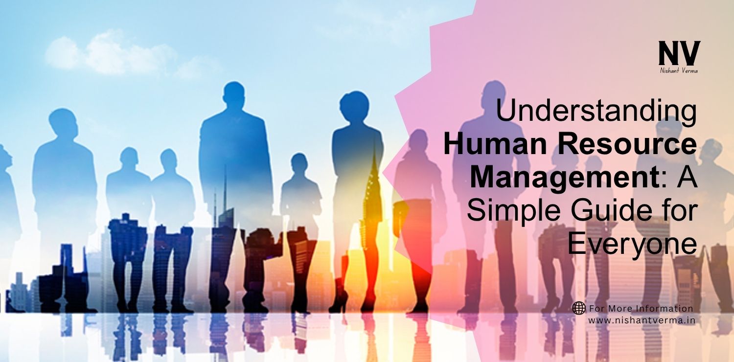 Understanding-Human-Resource-Management_-A-Simple-Guide-for-Everyone.