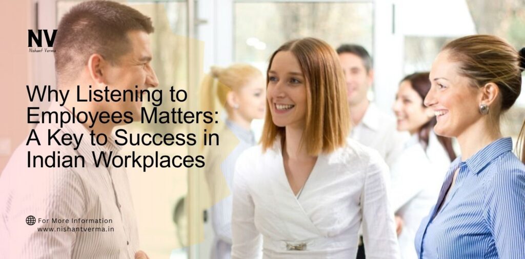 Why-Listening-to-Employees-Matters_-A-Key-to-Success-in-Indian-Workplaces.